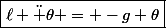 \boxed{\ell \ddot \theta = -g \theta}