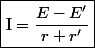 \boxed{\text{I}=\dfrac{E-E'}{r+r'}}