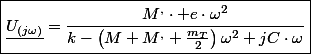 \boxed{\underline{U_{(j\omega)}}=\frac{M^{,}\cdot e\cdot\omega^{2}}{k-\left(M+M^{,}+\frac{m_{T}}{2}\right)\omega^{2}+jC\cdot\omega}}