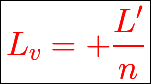 \boxed{{\color{red}{L_v=\huge \dfrac{L'}{n}}}}