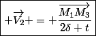 \boxed{ \overrightarrow{V_{2}} = \dfrac{\overrightarrow{M_{1}M_{3}}}{2\delta t}}