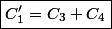 \boxed{C'_{1}=C_{3}+C_{4}}