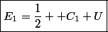 \boxed{E_{1}=\dfrac{1}{2}  C_{1} U}