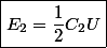 \boxed{E_{2}=\dfrac{1}{2}C_{2}U}