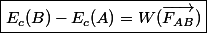 \boxed{E_c(B)-E_c(A)=W(\vec{F_{AB}})}