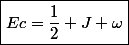 \boxed{Ec=\dfrac{1}{2} J \omega}