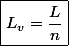 \boxed{L_v=\dfrac{L}{n}}