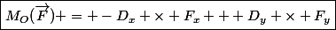 \boxed{M_O(\vec{F}) = -D_x \times F_x + D_y \times F_y}