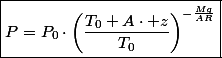 \boxed{P=P_{0}\cdot\left(\frac{T_{0}+A\cdot z}{T_{0}}\right)^{-\frac{Mg}{AR}}}