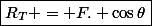 \boxed{R_T = F. \cos{\theta}}