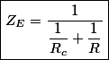 \boxed{Z_E=\dfrac{1}{\dfrac{1}{R_c}+\dfrac{1}{R}}}