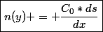 \boxed{n(y) = \dfrac{C_0*ds}{dx}}