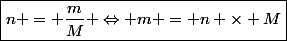 \boxed{n = \dfrac{m}{M} \Leftrightarrow m = n \times M}