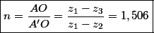 \boxed{n=\frac{AO}{A^{\prime}O}=\frac{z_{1}-z_{3}}{z_{1}-z_{2}}=1,506}