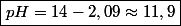 \boxed{pH=14-2,09\approx11,9}