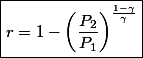 \boxed{r=1-\left(\frac{P_{2}}{P_{1}}\right)^{\frac{1-\gamma}{\gamma}}}