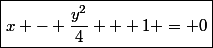 \boxed{x - \dfrac{y^2}{4} + 1 = 0}