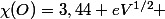 \chi(O)=3,44 eV^{1/2} 