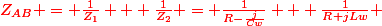 \color{red}Z_{AB} = \frac{1}{Z_1} + \frac{1}{Z_2} = \frac{1}{R-\frac{j}{Cw}} + \frac{1}{R+jLw} 