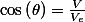 \cos\left(\theta\right)=\frac{V}{V_{e}}