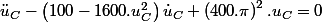 \ddot{u}_{C}-\left(100-1600.u_{C}^{2}\right)\dot{u}_{C}+\left(400.\pi\right)^{2}.u_{C}=0