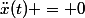 \ddot{x}(t) = 0