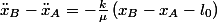 \ddot{x}_{B}-\ddot{x}_{A}=-\frac{k}{\mu}\left(x_{B}-x_{A}-l_{0}\right)