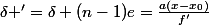 \delta '=\delta+(n-1)e=\frac{a(x-x_0)}{f'}