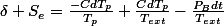\delta S_{e}=\frac{-CdT_{p}}{T_{p}}+\frac{CdT_{p}}{T_{ext}}-\frac{P_{B}dt}{T_{ext}}