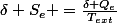 \delta S_e =\frac{\delta Q_{e}}{T_{ext}}