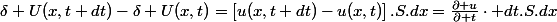 \delta U(x,t+dt)-\delta U(x,t)=\left[u(x,t+dt)-u(x,t)\right].S.dx=\frac{\partial u}{\partial t}\cdot dt.S.dx