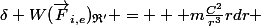 \delta W(\vec{F}_{i,e})_{\mathfrak{R}'} = + m\frac{C^2}{r^3}rdr 