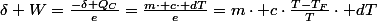 \delta W=\frac{-\delta Q_{C}}{e}=\frac{m\cdot c\cdot dT}{e}=m\cdot c\cdot\frac{T-T_{F}}{T}\cdot dT