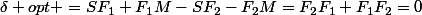 \delta opt =SF_{1}+F_{1}M-SF_{2}-F_{2}M=F_{2}F_{1}+F_{1}F_{2}=0