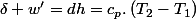 \delta w'=dh=c_{p}.\left(T_{2}-T_{1}\right)