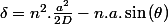 \delta=n^{2}.\frac{a^{2}}{2D}-n.a.\sin\left(\theta\right)