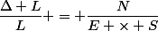 \dfrac{\Delta L}{L} = \dfrac{N}{E \times S}