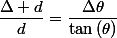\dfrac{\Delta d}{d}=\dfrac{\Delta\theta}{\tan\left(\theta\right)}
