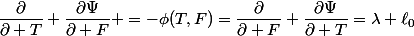 \dfrac{\partial}{\partial T} \dfrac{\partial\Psi}{\partial F} =-\phi(T,F)=\dfrac{\partial}{\partial F} \dfrac{\partial\Psi}{\partial T}=\lambda \ell_0