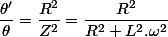 \dfrac{\theta'}{\theta}=\dfrac{R^{2}}{Z^{2}}=\dfrac{R^{2}}{R^{2}+L^{2}.\omega^{2}}