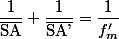 \dfrac{1}{\bar{\text{SA}}}+\dfrac{1}{\bar{\text{SA'}}}=\dfrac{1}{f'_m}