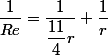 \dfrac{1}{Re}=\dfrac{1}{\dfrac{11}{4}r}+\dfrac{1}{r}
