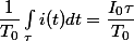 \dfrac{1}{T_0}\int_{\tau}i(t)dt=\dfrac{I_0\tau}{T_0}