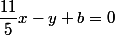 \dfrac{11}{5}x-y+b=0