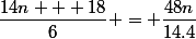 \dfrac{14n + 18}{6} = \dfrac{48n}{14.4}