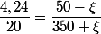 \dfrac{4,24}{20}=\dfrac{50-\xi}{350+\xi}