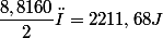 \dfrac{8,8160}{2}π=2211,68J