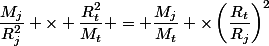  \dfrac{g_j}{g_t} =&nbsp;&nbsp;\dfrac{M_j}{R_j^2} \times \dfrac{R_t^2}{M_t} = \dfrac{M_j}{M_t} \times\left(\dfrac{R_t}{R_j}\right)^2