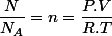 \dfrac{N}{N_{A}}=n=\dfrac{P.V}{R.T}