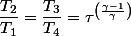 \dfrac{T_{2}}{T_{1}}=\dfrac{T_{3}}{T_{4}}=\tau^{\left(\frac{\gamma-1}{\gamma}\right)}